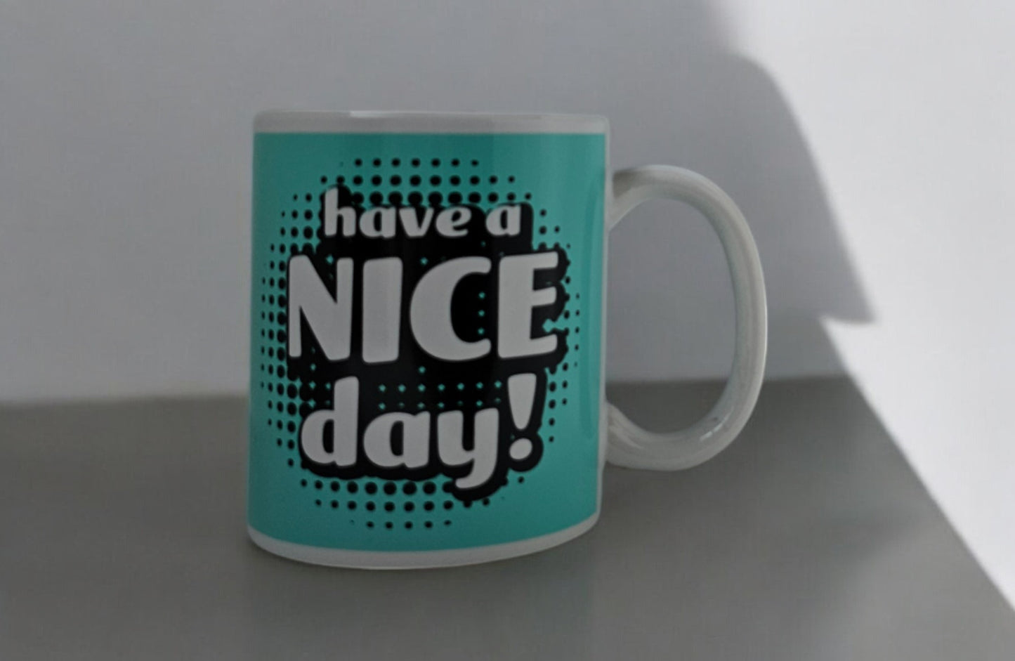 Novelty Items - Have a nice day Mug